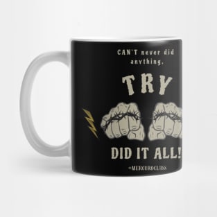 TRY did it all fists Mug